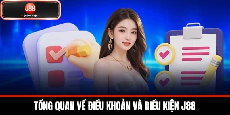 Điều Khoản Và Điều Kiện J88 - Quy Định Của Nhà Cái 1 Tổng Quan về Điều khoản và Điều kiện J88