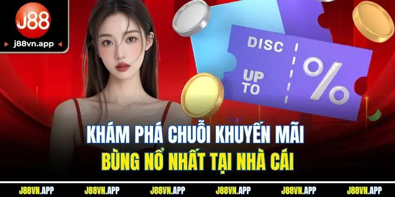 Trang chủ 26 Khám phá chuỗi khuyến mãi bùng nổ nhất tại nhà cái