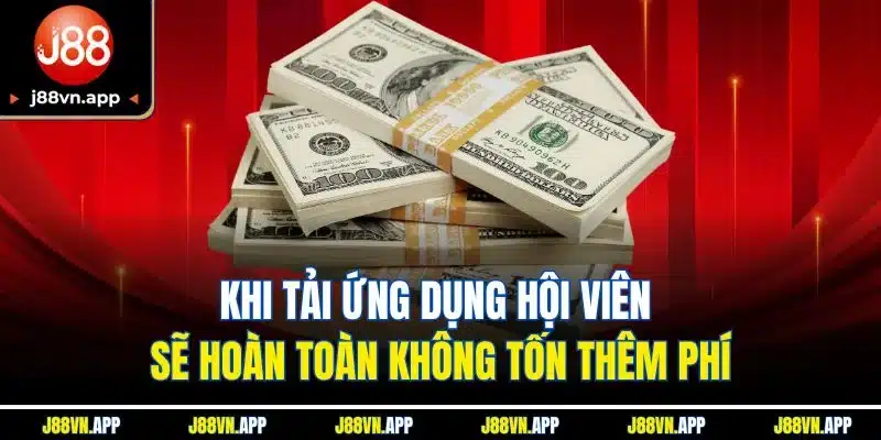 Trang chủ 31 Khi tải ứng dụng hội viên sẽ hoàn toàn không tốn thêm phí