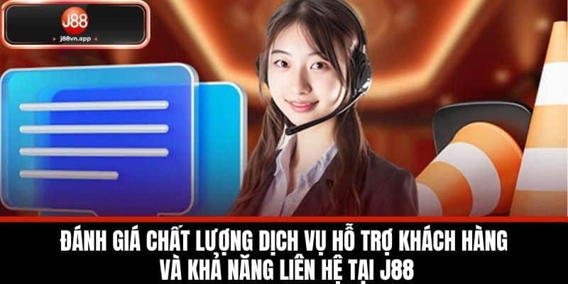 Liên Hệ J88 - Các Phương Thức Liên Hệ Nhà Cái Nhanh Chóng 4 Đánh Giá Chất Lượng Dịch Vụ Hỗ Trợ Khách Hàng và Khả Năng Liên Hệ tại J88