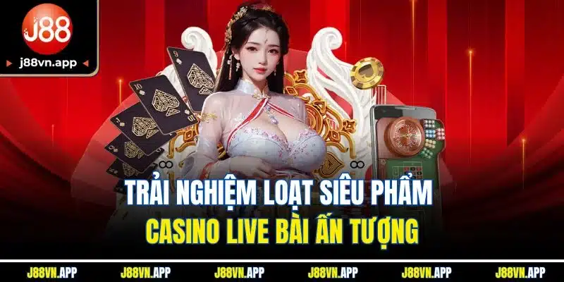Trang chủ 23 Trải nghiệm loạt siêu phẩm casino live bài ấn tượng