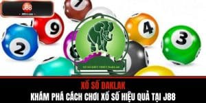 Xổ Số Daklak - Khám Phá Cách Chơi Xổ Số Hiệu Quả Tại J88